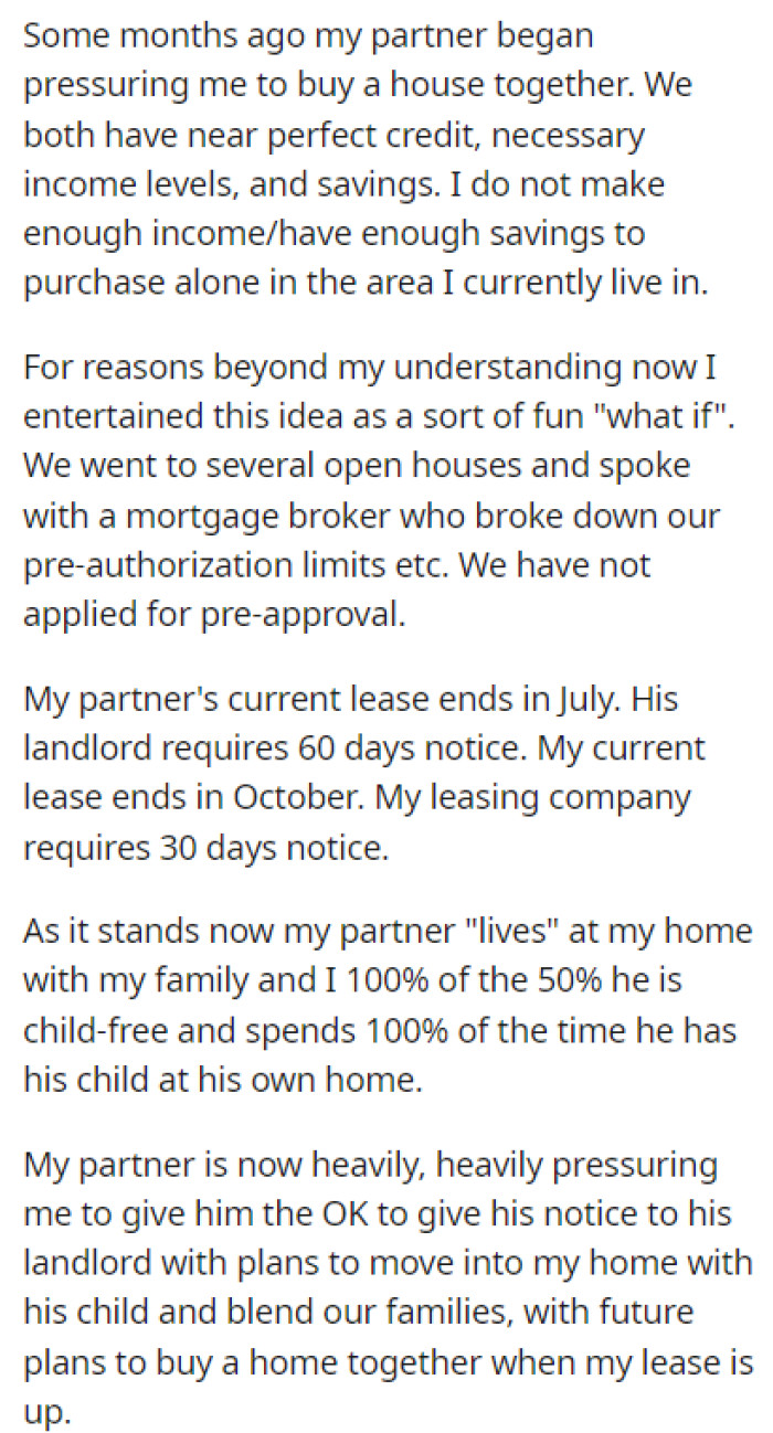 A few months ago, OP's partner began pressuring her into buying a house together