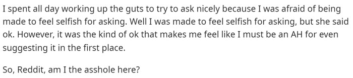 Really, he just wants to know if he's wrong for asking her to take on more responsibility.