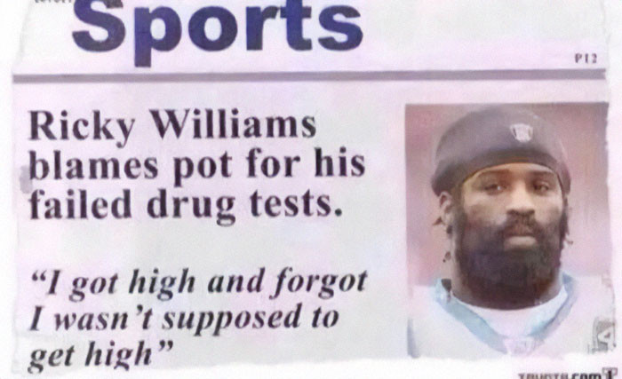 5. Sure, blame it all on drugs...