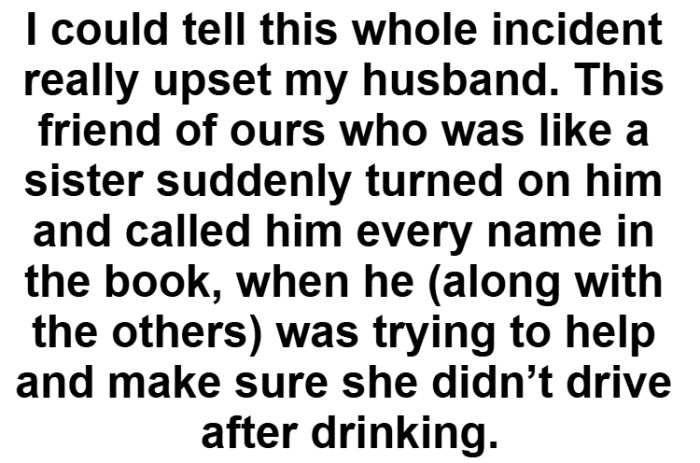 Clearly, OP's husband was upset over this.