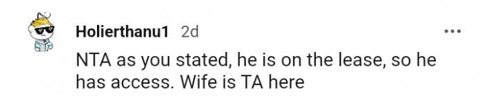 He has access because he's on the lease