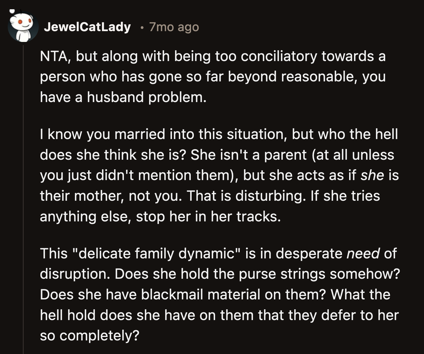 Redditors deduced what bothered OP about Ann's behavior. She behaved like a mother to OP's children.