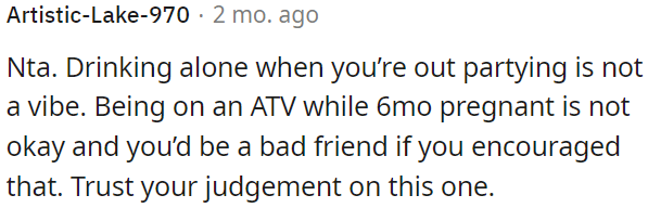 OP needs to trust her own judgment and be a responsible friend.