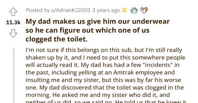 Teenager Cries Out As Her Dad Made Them Give Him Their Underwear So He Can Figure Out Who Clogged The Toilet