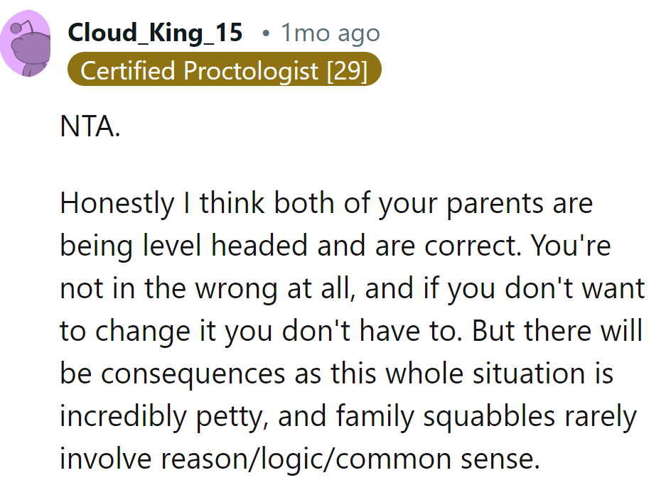 Both parents are right, but consequences loom in this petty family squabble. Logic takes a vacation!