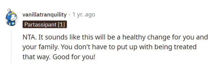 No doubt, she's not the A-hole. Quitting that job is like dumping a toxic relationship—a healthy move for her and her family.