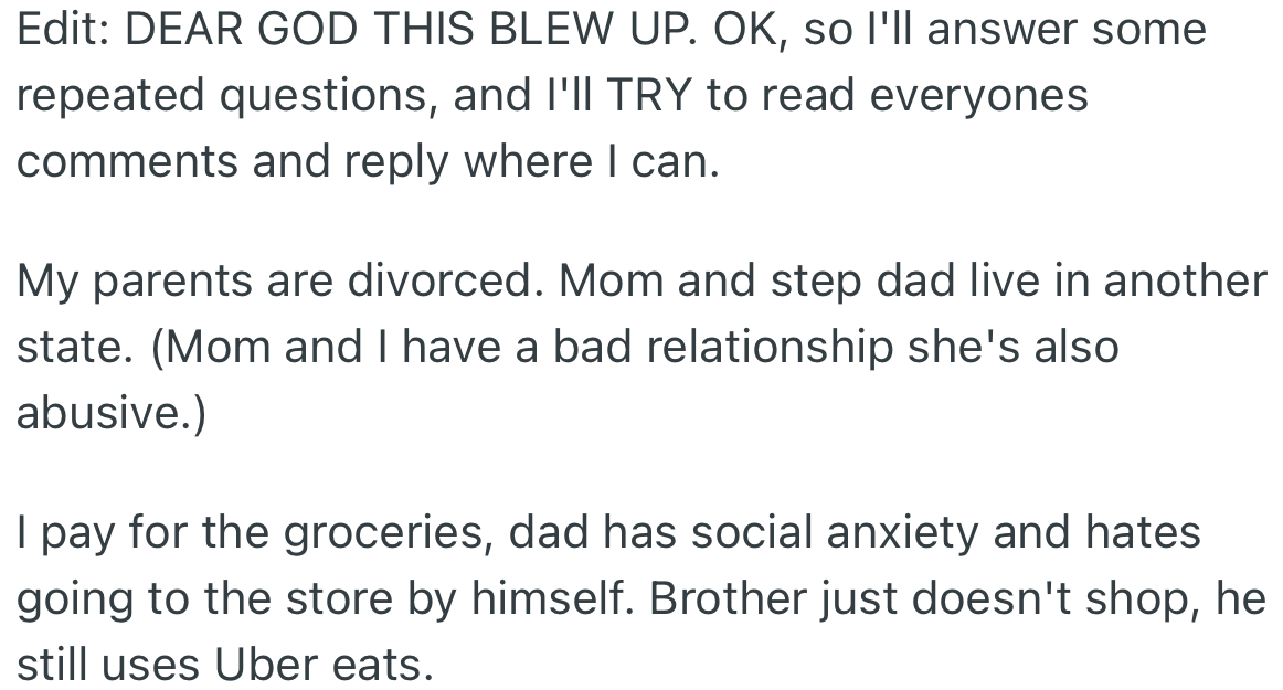 OP tries to highlight certain information to help readers understand her story better. First, her parents are divorced, and she pays for groceries by herself.