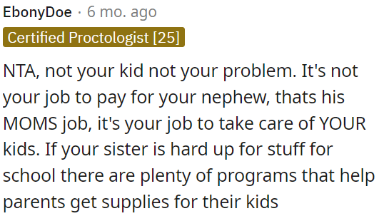 OP is not responsible for her nephew's expenses; it's her sister's duty as a parent.