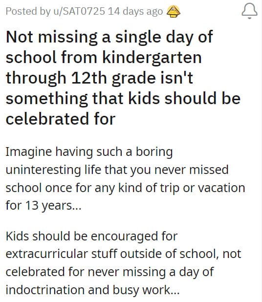 1. Not missing a single day of school shouldn't be celebrated