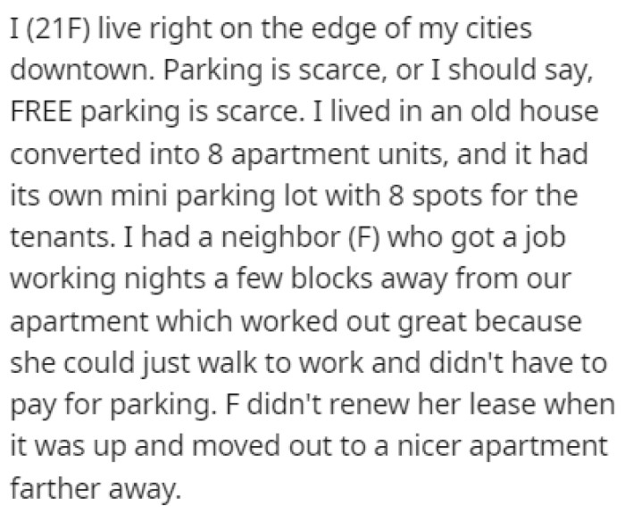 OP lives on the edge of the downtown area where a free parking spot is hard to find