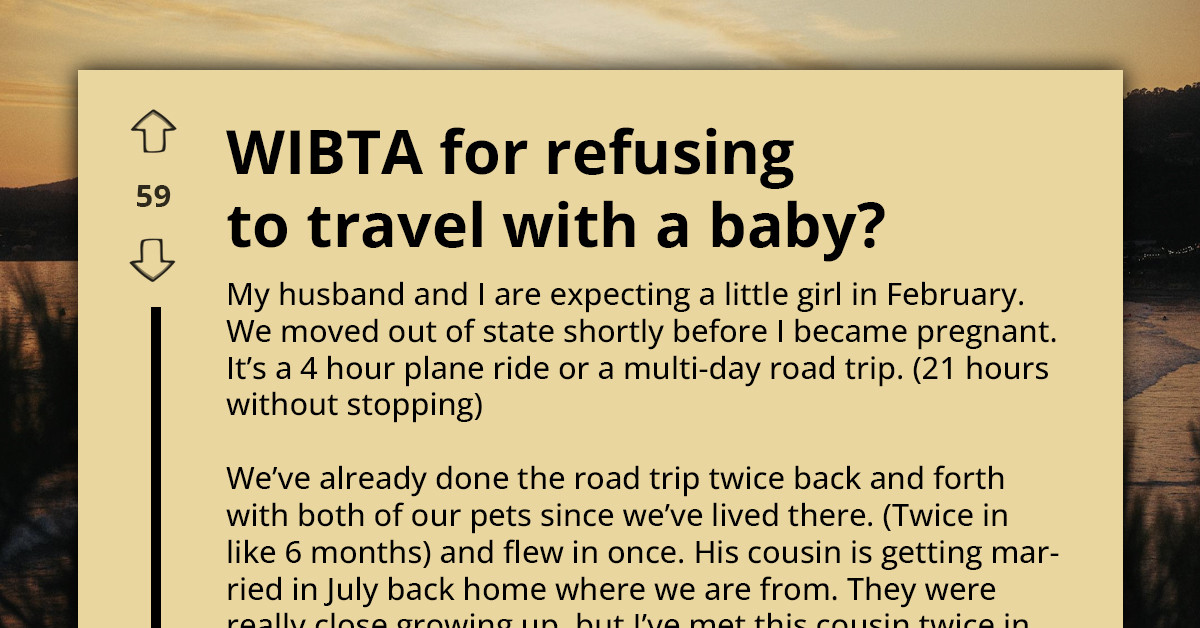 New Mom Refuses Cross-Country Trip With Newborn Despite Husband Wanting Family Reunion