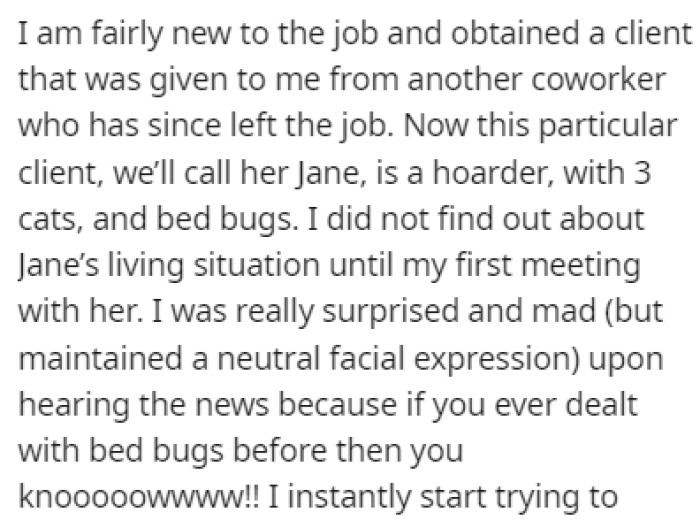 OP got a new client, Jane, who is a hoarder with three cats and a bed bug problem