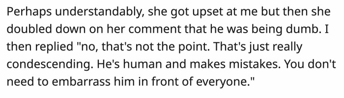 OP spoke up for him since it didn’t look like he was going to say anything. The sister tried to retaliate, but OP answered her.