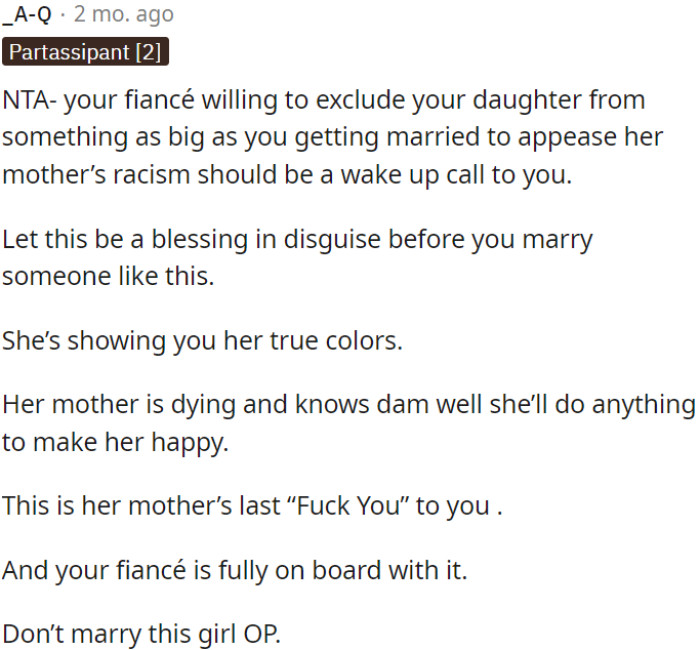 OP's fiancée's willingness to exclude OP's daughter from their wedding due to her mother's racism is a clear warning sign
