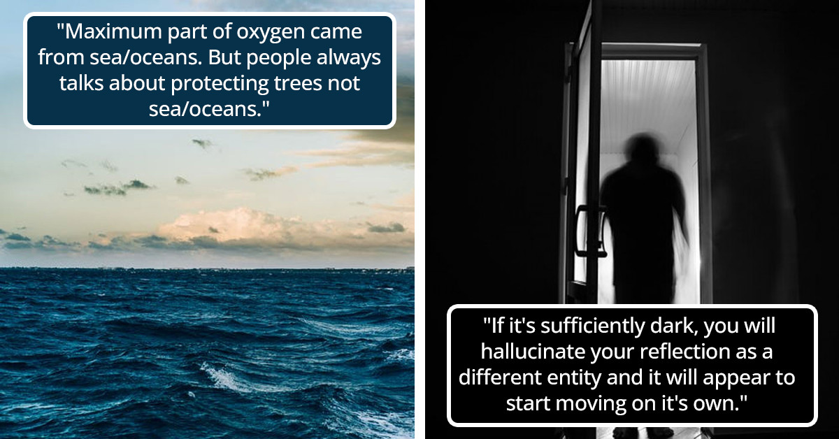 Spine-Chilling Facts About Life That Will Make You Look At Things From A Totally Different Perspective