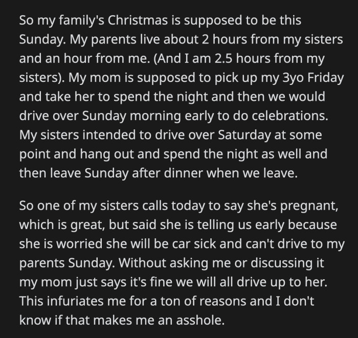 They didn't hear her object when she was driving car sick the previous years to make it to her parent's Christmas dinner