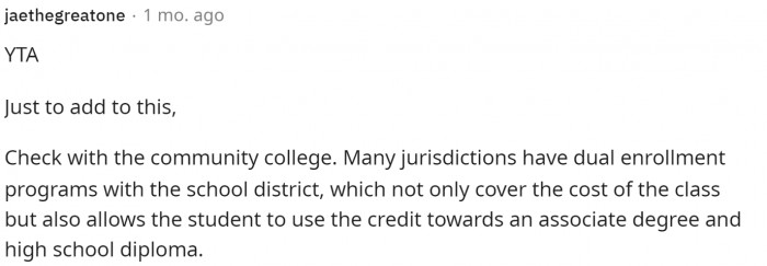 Some people did give her advice on how she can help her daughter take the class and make it work with her schedule and finances.
