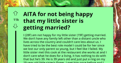 AITA For Not Being Happy About My Little Sister’s Marriage