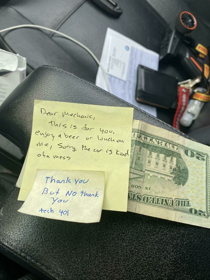 32. Brought My Car In For An Airbag Recall And Tried To Leave The Mechanic A Tip