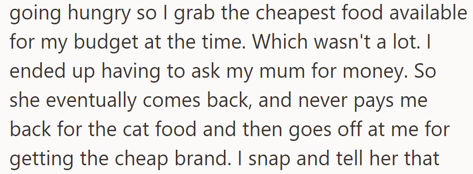 OP buys cheap cat food and borrows money from her mom, but the friend never repays it.