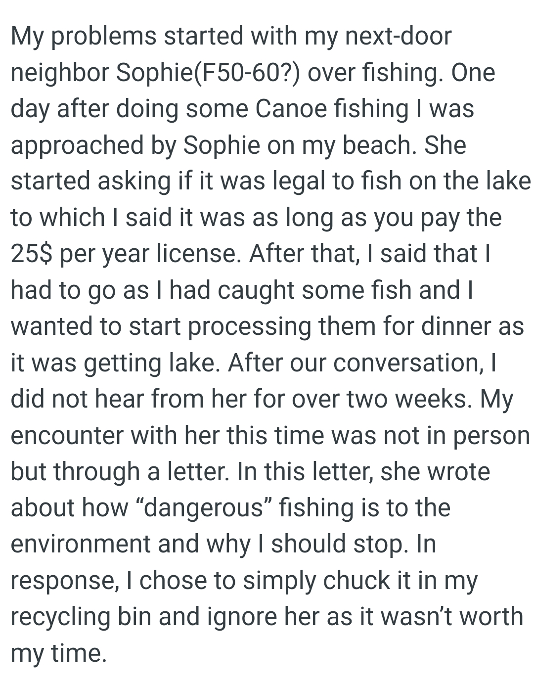 The OP had to go as he had caught some fish