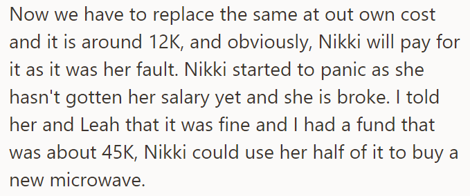 The OP told them about the fund and assured Nikki not to worry because they could afford it