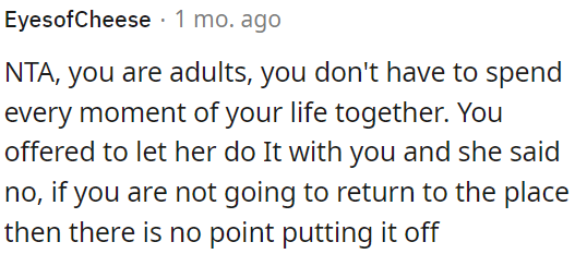 They are adults; they don't have to be joined at the hip.