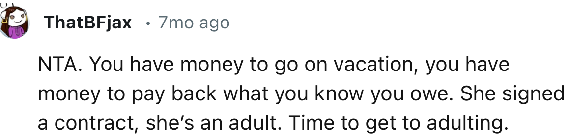 “She signed a contract; she’s an adult. Time to get to adulting.”