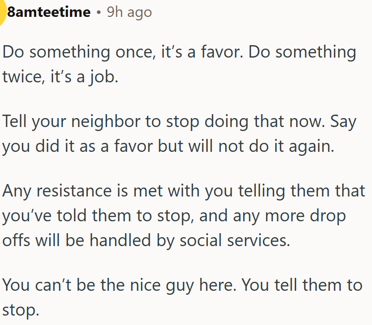 One time is helping out. Twice, and it's part of the job.