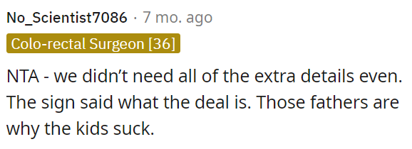 This part is because she didn't even need to explain herself that much. If the kids aren't supposed to be in there, then they aren't supposed to be in there.