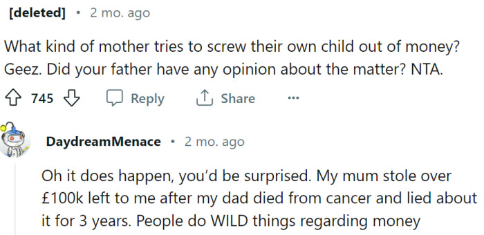 People do unbelievable things when money is involved