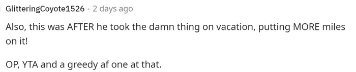 This is also an important detail to remember, as he used the car to travel long distances on vacation, which decreases the car's value.