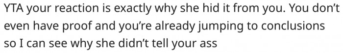 6. Her sister most likely lied because she knew she would overreact.