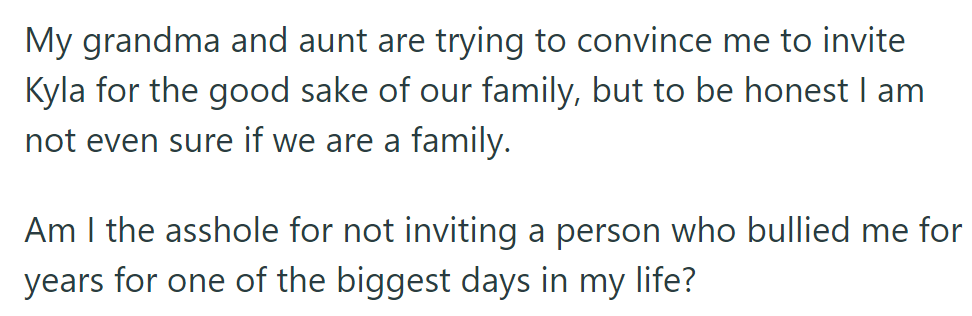 OP debates inviting Kyla, who bullied them, for the family's sake.
