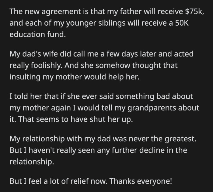 The will is settled now. OP did receive a disparaging phone call from their dad's wife, who then insulted OP's late mom.