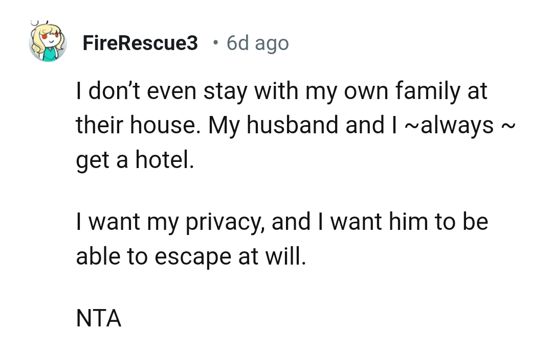 This Redditor doesn't even stay with their own family at their house