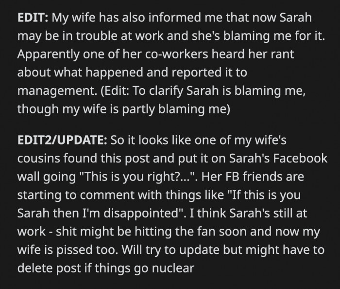 Sarah got reported to the management at her restaurant, and she's in trouble at work. One of the cousins found OP's Reddit post and shared it on Sarah's Facebook account, which is making everyone more mad at her.