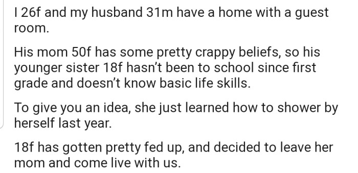 OP's SIL seems to have gotten fed up with her mom and decided to come live with OP and her husband