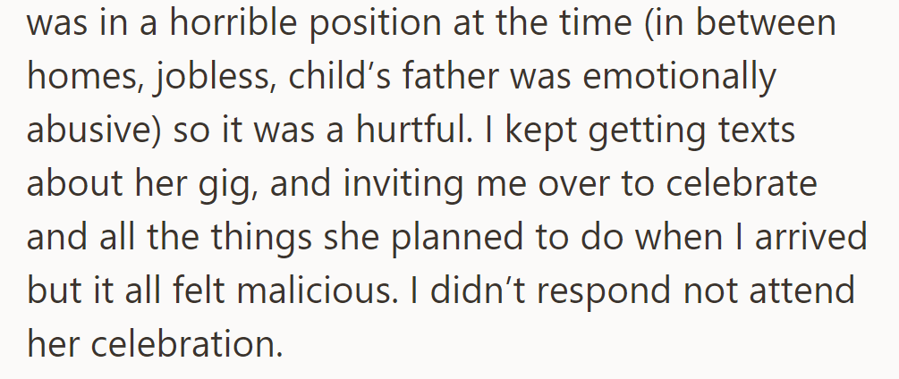During a challenging time (jobless, facing abuse), she found her cousin's texts about celebrations hurtful.