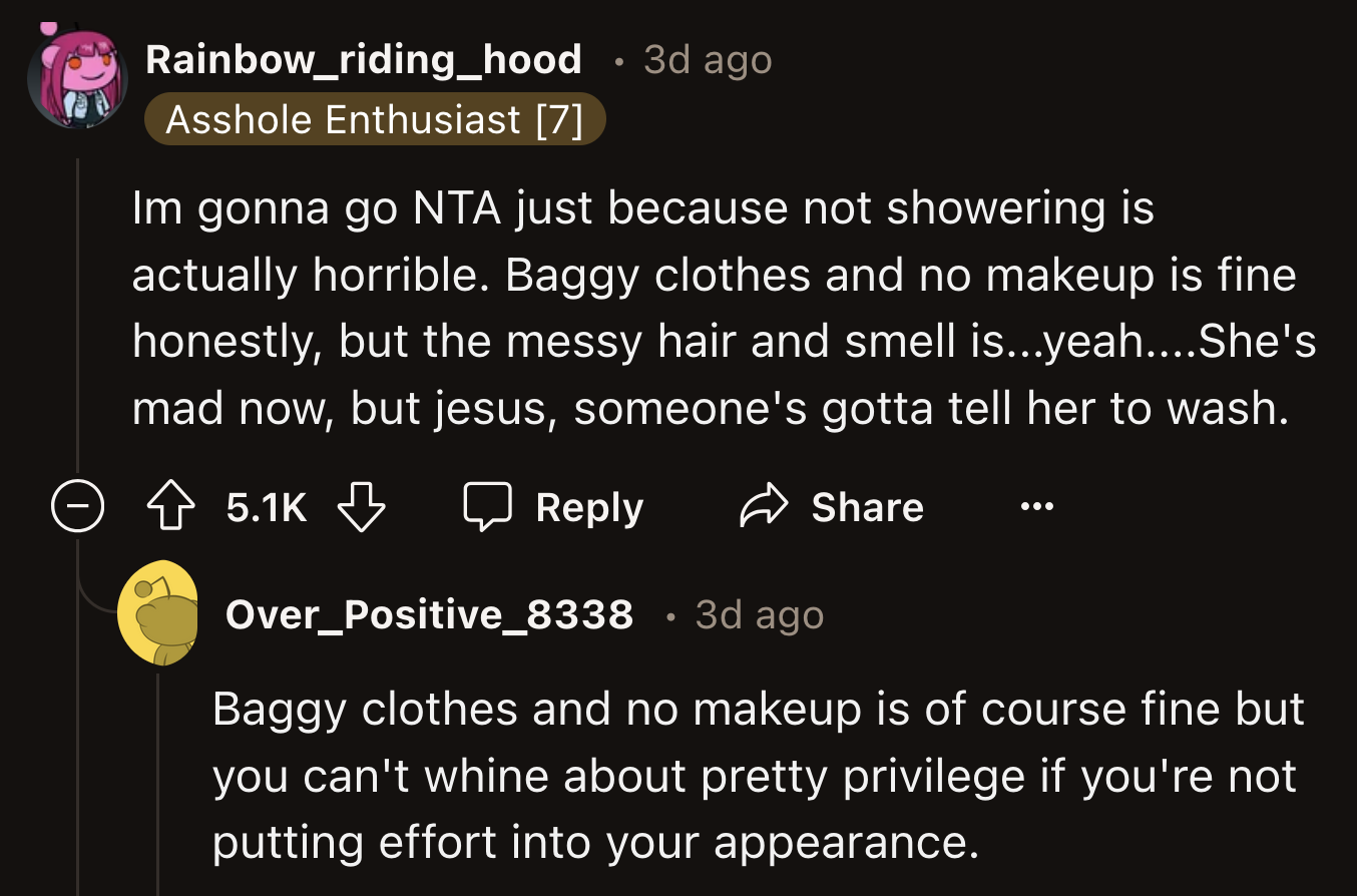 Still, most Redditors agreed that OP was right to point out her sister's poor hygiene. They said she shouldn't complain about 