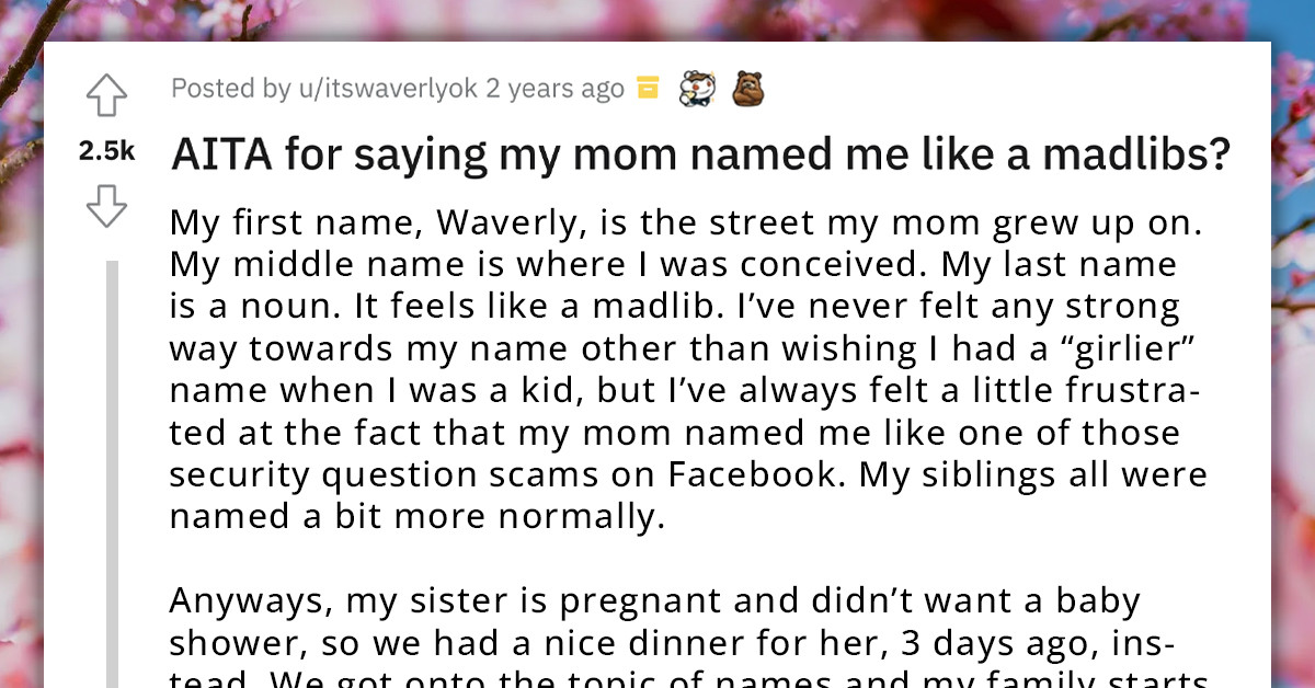 Mom Has An Extreme Reaction After Her Daughter Jokingly Said That She Named Her Like A Mad Libs