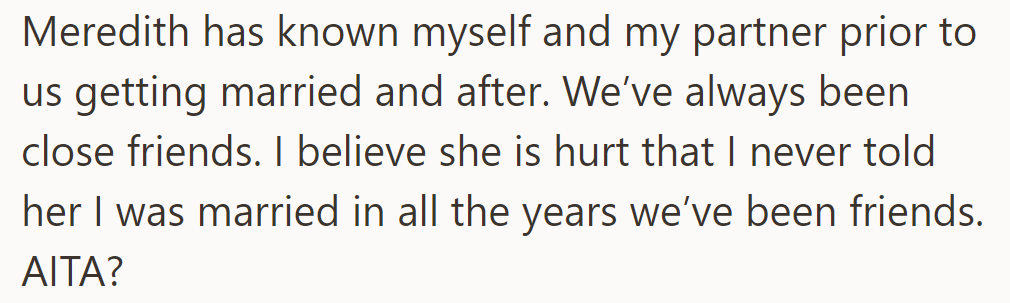 Meredith just learned about OP's marriage. OP wonders if they're at fault for not telling her sooner.