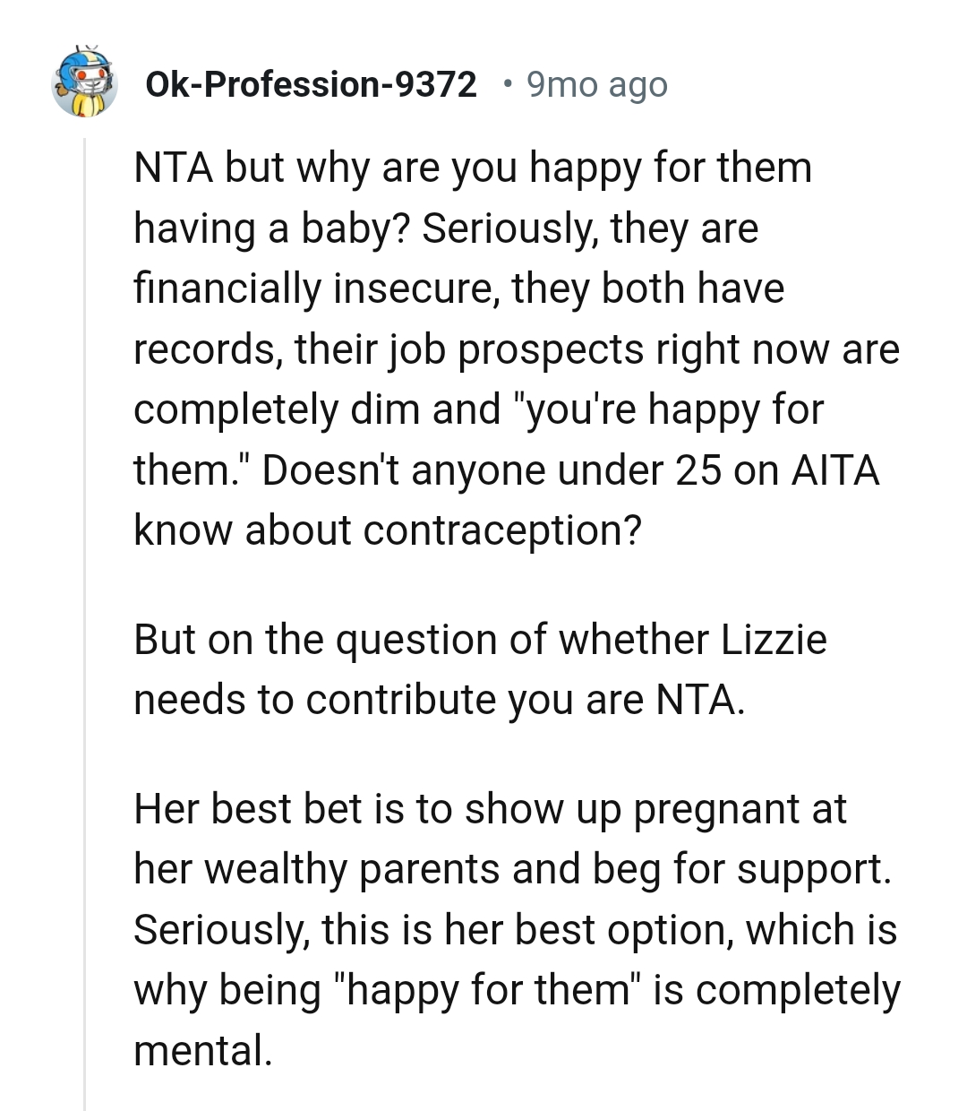 Below are some of the most upvoted comments from other Redditors for you to check out