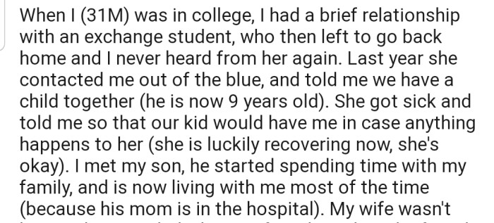 OP recently discovered that his college fling with an exchange student resulted in a child. Interestingly, he has been caring for the child since his ex has been battling some health issues.