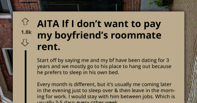 Young Woman Refuses To Pay Rent To BF's Roommate Because She Stays There "Only" 5 Days A Week