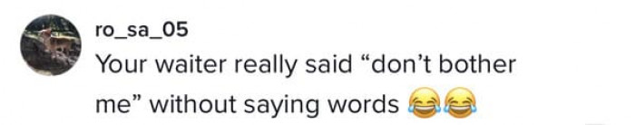 Some people wondered if the server was willing to serve them.