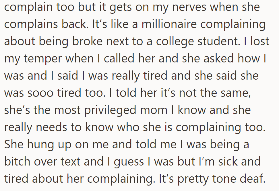 OP is frustrated by their financially privileged sister's complaints about tiredness, deeming them tone-deaf.