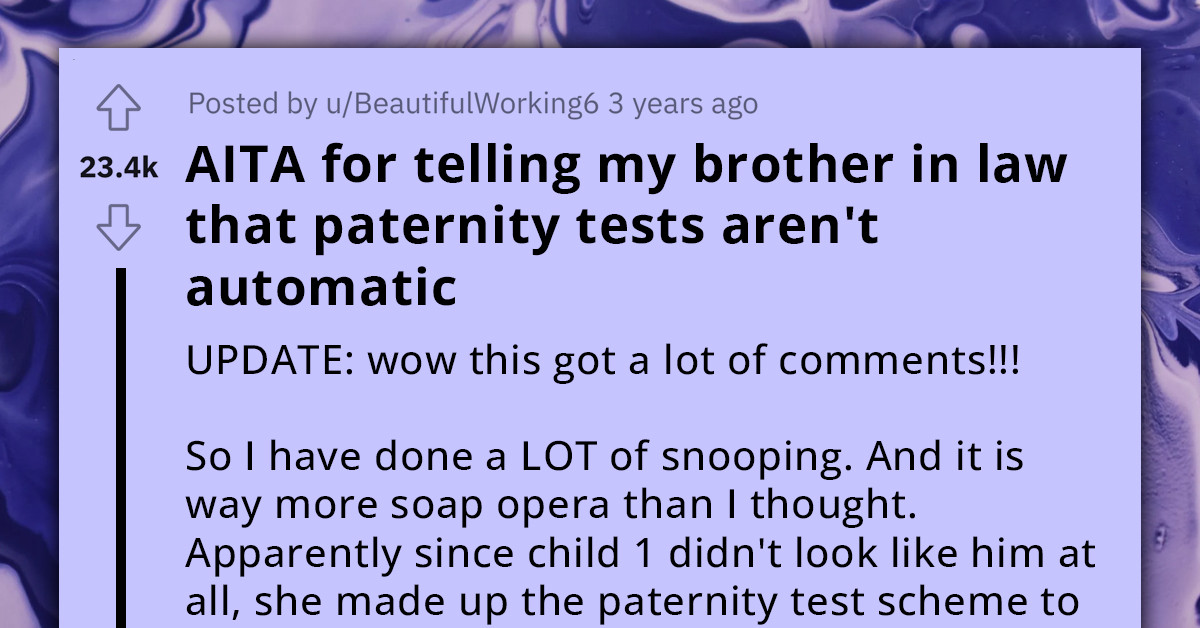 New Mom Accidentally Exposes Sister-In-Law As Serial Cheater After Correcting Brother-In-Law's Assumption That Paternity Tests Are Automatically Done