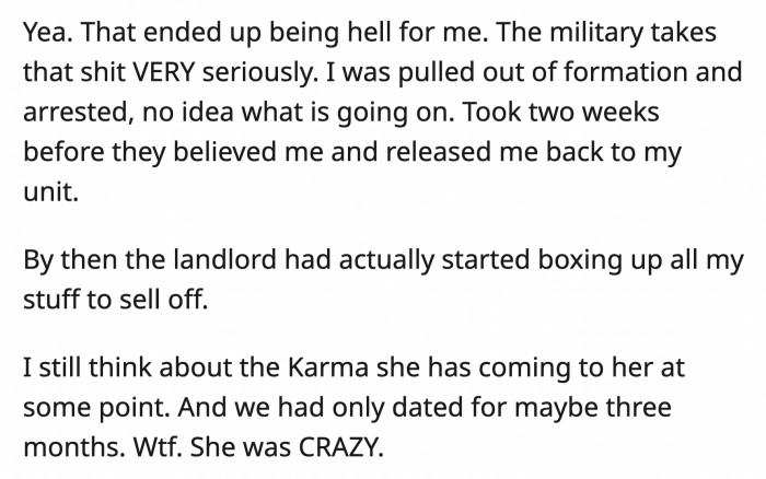 Almost got dismissed and jailed by the military and nearly lost his home.