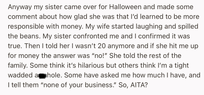 Recently, OP’s sister came over, and his wife spilled the beans about what he was doing back in the day. Now, the information has spread throughout the family